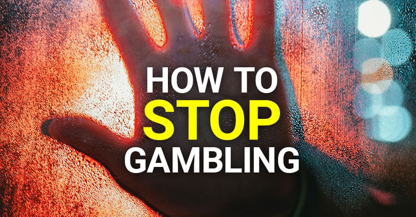 How do I quit gambling on my own?